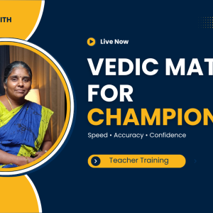 Vedic Maths For Champions - Teacher Training